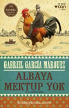 Albaya Mektup Yok Gabriel Garcia MarquezAlbaya Mektup Yok Gabriel Garcia Marquez - Kirtasiyem.netEdebiyat 