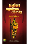 Aşka Ağlayan Derviş Yunus EmreAşka Ağlayan Derviş Yunus Emre - Kirtasiyem.netHikaye Kitapları