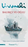 Balıkçı ve Oğlu Zülfü LivaneliBalıkçı ve Oğlu Zülfü Livaneli - Kirtasiyem.netRoman