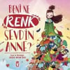 Beni Ne Renk Sevdin Anne Gülşen Arslan AkcaBeni Ne Renk Sevdin Anne Gülşen Arslan Akca - Kirtasiyem.netGençlik 10+Yaş 