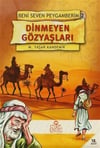 Beni Seven Peygamberim-2: Dinmeyen GözyaşlarıBeni Seven Peygamberim-2: Dinmeyen Gözyaşları - Kirtasiyem.netRoman
