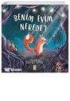 Benim Evim NeredeOkul Çağı 6-10 Yaş 