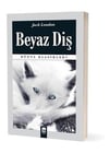 Beyaz DişBeyaz Diş - Kirtasiyem.netHikaye Kitapları