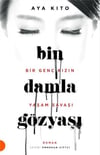 Bin Damla Gözyaşı Aya KitoBin Damla Gözyaşı Aya Kito - Kirtasiyem.netEdebiyat 