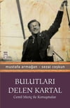 Bulutları Delen Kartal Cemil Meriç İle KonuşmalarBulutları Delen Kartal Cemil Meriç İle Konuşmalar - Kirtasiyem.netKitap ve Muhtelif Ürünler
