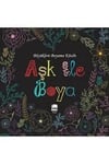 Büyüklere Boyama Kitabı_Aşk İle Boya /EmakitapOkul Çağı 6-10 Yaş 