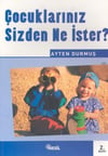 Çocuklarınız Sizden Ne İsterÇocuklarınız Sizden Ne İster - Kirtasiyem.netRoman