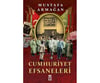 Cumhuriyet EfsaneleriCumhuriyet Efsaneleri - Kirtasiyem.netRoman