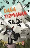Dağa Tırmanan Kedi Mustafa OrakçıDağa Tırmanan Kedi Mustafa Orakçı - Kirtasiyem.netHikaye Kitapları