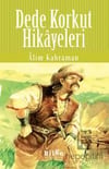 Dede Korkut Hikayeleri Alim KahramanDede Korkut Hikayeleri Alim Kahraman - Kirtasiyem.netHikaye Kitapları