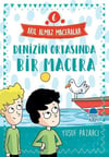 Denizin Ortasında Bir Macera - 6 Akıl Almaz Maceralar 4. SınıfDenizin Ortasında Bir Macera - 6 Akıl Almaz Maceralar 4. Sınıf - Kirtasiyem.netÇocuk Kitapları