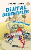 Dijital Dedektifler 2 - Oyunun Sonu Orhan TokerHikaye Kitapları
