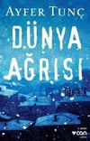 Dünya Ağrısı /*Ayfer TunçDünya Ağrısı /*Ayfer Tunç - Kirtasiyem.netRoman