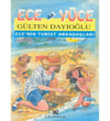 Ece İle Yüce-Ecenin Turist Arkadaşları Gülten DayıoğluEce İle Yüce-Ecenin Turist Arkadaşları Gülten Dayıoğlu - Kirtasiyem.netRoman