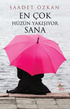 En Çok Hüzün Yakışıyor Sana Saadet ÖzkanEn Çok Hüzün Yakışıyor Sana Saadet Özkan - Kirtasiyem.netŞiir Kitapları