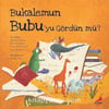 Erdem Bukalemun Bubu'Yu Gördün MüErdem Bukalemun Bubu'Yu Gördün Mü - Kirtasiyem.netHikaye Kitapları