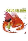 Erdem Ejderhana Özür Dilerim Demeyi Nasıl Öğretirsin?Okul Öncesi 6 Ay - 5 Yaş 