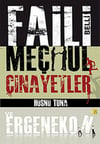 Faili Belli Meçhul Cinayetler Ve ErgenekonFaili Belli Meçhul Cinayetler Ve Ergenekon - Kirtasiyem.netKitap ve Muhtelif Ürünler