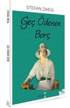 Geç Ödenen Borç Stefan ZweigGeç Ödenen Borç Stefan Zweig - Kirtasiyem.netRoman