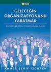 Geleceğin Organizasyonunu YaratmakGeleceğin Organizasyonunu Yaratmak - Kirtasiyem.netRoman