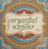 Gong Her Yaş İçin Rahatlama Ve Sanat Yaratma Kitabı - Oryantal EzgilerGong Her Yaş İçin Rahatlama Ve Sanat Yaratma Kitabı - Oryantal Ezgiler - Kirtasiyem.netOkul Öncesi 6 Ay - 5 Yaş 