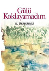 Gülü KoklayamadımGülü Koklayamadım - Kirtasiyem.netRoman