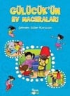 Gülücük.Ün Maceraları: Gülücük.Ün Ev MaceralarıGülücük.Ün Maceraları: Gülücük.Ün Ev Maceraları - Kirtasiyem.netOkul Öncesi 6 Ay - 5 Yaş 