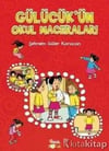 Gülücük.Ün Maceraları: Gülücük.Ün Okul MaceralarıGülücük.Ün Maceraları: Gülücük.Ün Okul Maceraları - Kirtasiyem.netOkul Öncesi 6 Ay - 5 Yaş 