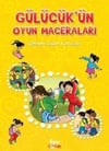 Gülücük.Ün Maceraları: Gülücük.Ün Oyun MaceralarıGülücük.Ün Maceraları: Gülücük.Ün Oyun Maceraları - Kirtasiyem.netRoman