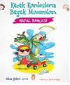 Hayal Bahçesi - Küçük Kardeşlerin Büyük MaceralarıHayal Bahçesi - Küçük Kardeşlerin Büyük Maceraları - Kirtasiyem.netOkul Çağı 6-10 Yaş 
