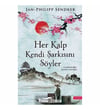 Her Kalp Kendi Şarkısını Söyler Jan-Philipp SendkerHer Kalp Kendi Şarkısını Söyler Jan-Philipp Sendker - Kirtasiyem.netRoman