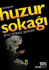 Huzur Sokağı Şule Yüksel ŞenlerHuzur Sokağı Şule Yüksel Şenler - Kirtasiyem.netRoman
