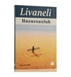 Huzursuzluk Zülfü LivaneliHuzursuzluk Zülfü Livaneli - Kirtasiyem.netRoman