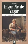 İnsan Ne İle Yaşar - Lev Nikolayeviç Tolstoyİnsan Ne İle Yaşar - Lev Nikolayeviç Tolstoy - Kirtasiyem.netRoman