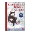 Kahraman Köpek Balto (Ciltsiz) Elizabeth Cody KimmelKahraman Köpek Balto (Ciltsiz) Elizabeth Cody Kimmel - Kirtasiyem.netHikaye Kitapları