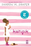 Karışık (Karton Kapak) Sharon M. DraperKarışık (Karton Kapak) Sharon M. Draper - Kirtasiyem.netHikaye Kitapları