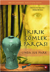 Kırık Çömlek Parçası Linda Sue ParkKırık Çömlek Parçası Linda Sue Park - Kirtasiyem.netÇocuk Kitapları