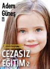 Kişilik Gelişiminde Cezasız Eğitim 2Kişilik Gelişiminde Cezasız Eğitim 2 - Kirtasiyem.netHikaye Kitapları