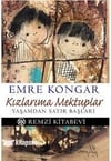 Kızlarıma Mektuplar - Yaşamdan Satırbaşları Emre KongarKızlarıma Mektuplar - Yaşamdan Satırbaşları Emre Kongar - Kirtasiyem.netRoman