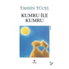 Kumru İle Kumru /*Tahsin YücelKumru İle Kumru /*Tahsin Yücel - Kirtasiyem.netRoman