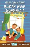 Kur'an Niçin Gönderildi? - Meraklı Sorular PeşindeKur'an Niçin Gönderildi? - Meraklı Sorular Peşinde - Kirtasiyem.netEdebiyat 