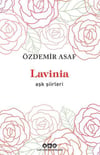 Lavinia - Aşk Şiirleri Özdemir AsafLavinia - Aşk Şiirleri Özdemir Asaf - Kirtasiyem.netŞiir Kitapları