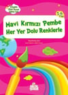 Mavi Kırmızı Pembe HerMavi Kırmızı Pembe Her - Kirtasiyem.netOkul Çağı 6-10 Yaş 