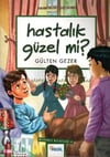 Merakli Bilgiler-04: Hastalik Güzel Mi?Merakli Bilgiler-04: Hastalik Güzel Mi? - Kirtasiyem.netRoman