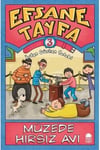 Müzede Hırsız Avı - Efsane Tayfa 3 İrfan Gürkan ÇelebiMüzede Hırsız Avı - Efsane Tayfa 3 İrfan Gürkan Çelebi - Kirtasiyem.netHikaye Kitapları