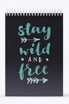 My Mia Art Stay Wild & FreeBloknotlar