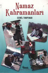 Namaz KahramanlarıNamaz Kahramanları - Kirtasiyem.netRoman