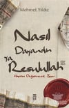 Nasıl Dayandın Ya Rasulullah Mehmet YıldızNasıl Dayandın Ya Rasulullah Mehmet Yıldız - Kirtasiyem.netDin