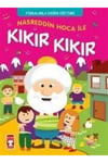 Nasreddin Hoca İle Kıkır Kıkır Fıkralarla Karakter EğitimiNasreddin Hoca İle Kıkır Kıkır Fıkralarla Karakter Eğitimi - Kirtasiyem.netKültür Kitapları