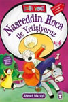 Nasreddin Hoca İle YetişiyoruzNasreddin Hoca İle Yetişiyoruz - Kirtasiyem.netMasal